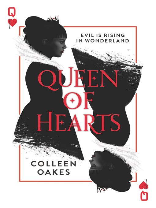 Title details for Queen of Hearts by Colleen Oakes - Available